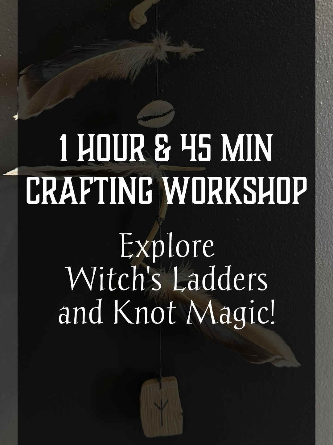 Bones, Knots, and Magic: Witch’s Ladder Crafting