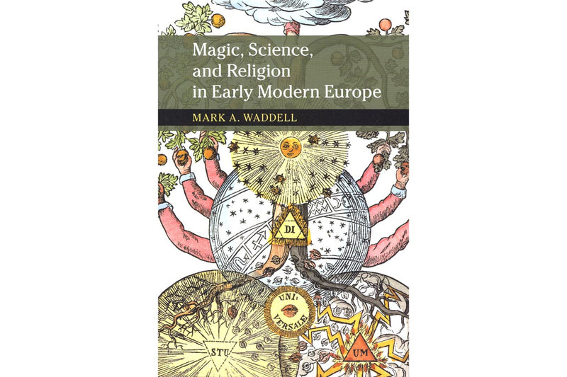 Magic, Science, and Religion in Early Modern Europe - Seidora