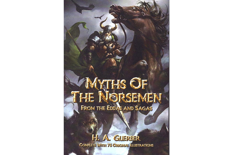Myths of the Norsemen: From the Eddas and Sagas - Seidora
