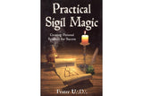 Practical Sigil Magic: Creating Personal Symbols for Success - Seidora