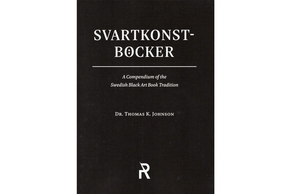 Svartkonstböcker: A Compendium of the Swedish Black Art Book Tradition - Seidora